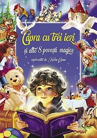 Capra cu trei iezi si alte 8 povesti magice: 9 Povesti Magice, #1