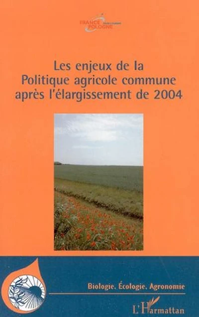Les enjeux de la Politique agricole commune après l'élargissement de 2004