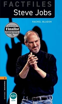 Oxford Bookworms Library Factfiles Level 2: Steve Jobs
