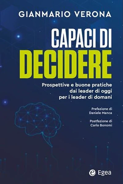 Capaci di decidere: Prospettive e buone pratiche dai leader di oggi per i leader di domani