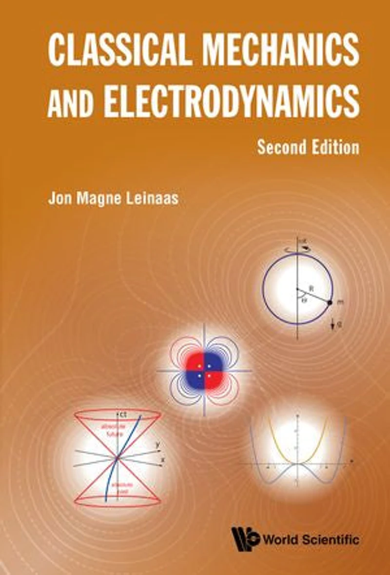 Classical Mechanics And Electrodynamics ()