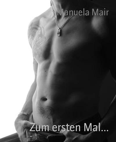 Zum ersten Mal...