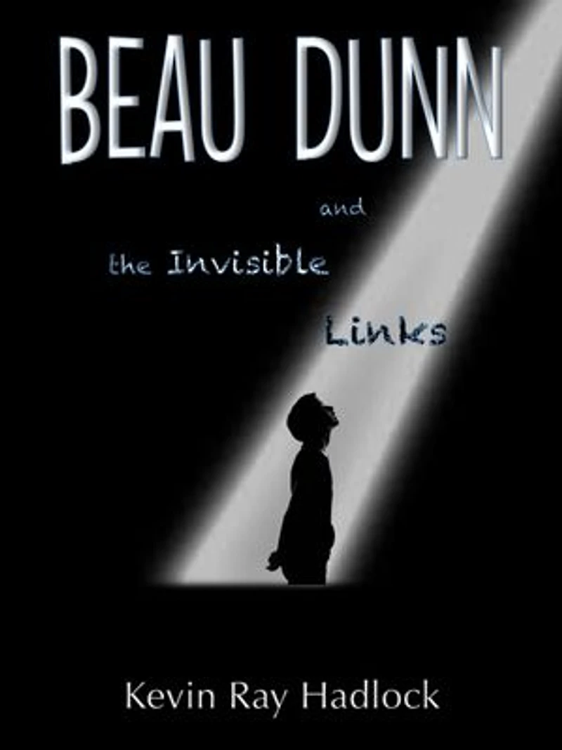 Beau Dunn and the Invisible Links