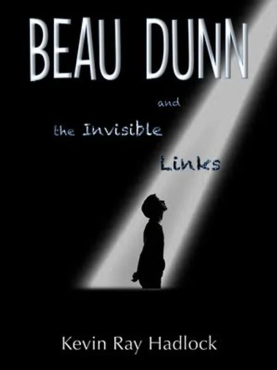 Beau Dunn and the Invisible Links