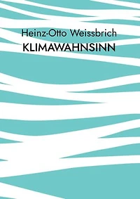 Klimawahnsinn: Klima