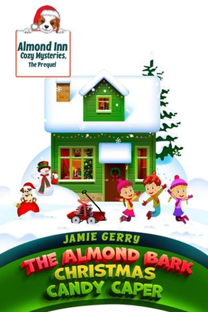 The Almond Bark Christmas Candy Caper: Almond Inn Cozy Mysteries, #0.5