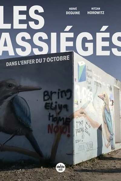 Les assiégés: dans l'enfer du 7 octobre