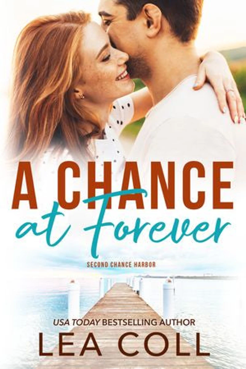 A Chance at Forever: A Second Chance Military Small Town Romance
