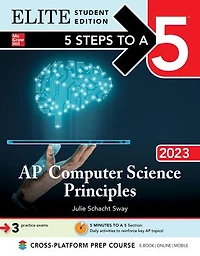 5 Steps to a 5: AP Computer Science Principles 2024 Elite Student Edition