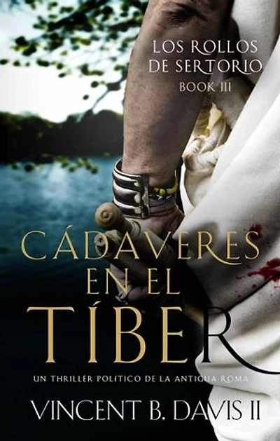 Cadáveres en el Tíber: Los rollos de Sertorio, #3