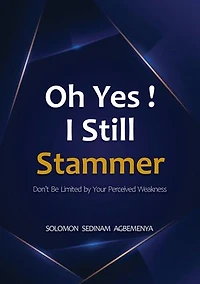 Oh Yes! I Still Stammer