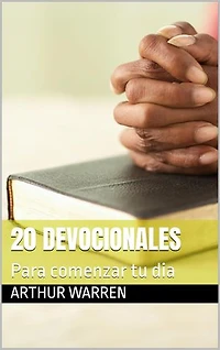 20 Devocionales Para comenzar tú día
