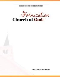Church of Fornication: A Message to the Most Wicked Church In History