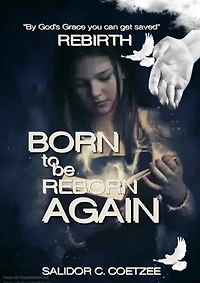 BORN TO BE REBORN AGAIN