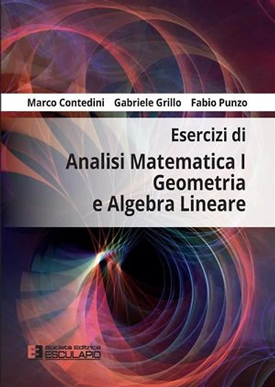 Esercizi di Analisi Matematica 1 Geometria e Algebra Lineare