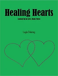 Healing Hearts: Locked Up in Love, #3
