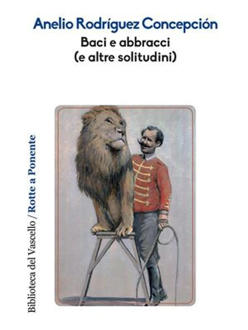 Baci e abbracci (e altre solitudini)