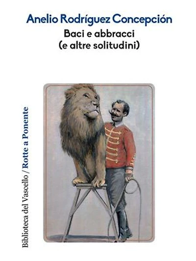 Baci e abbracci (e altre solitudini)