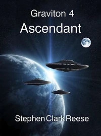 Graviton 4 - Ascendant: Graviton, #4