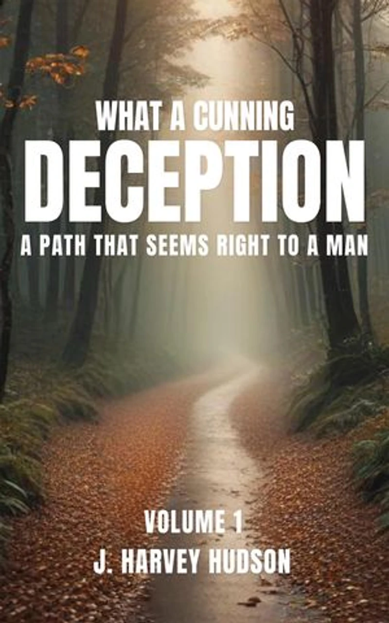 WHAT A CUNNING DECEPTION: VOLUME 1: Volume 1: Volume 1