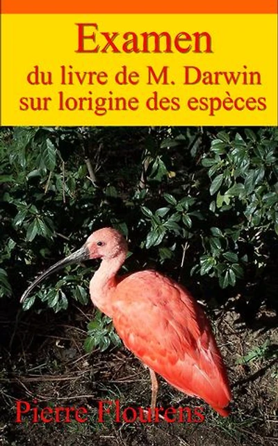 Examen du livre de M. Darwin sur l’origine des espèces