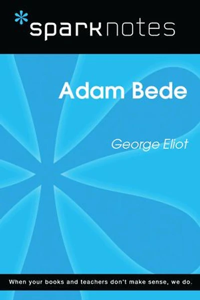 Adam Bede (SparkNotes Literature Guide)