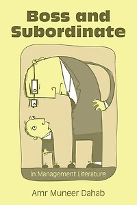 Boss and Subordinate: In Management Literature