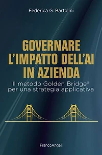 Governare l'impatto dell'AI in azienda: Il metodo Golden Bridge® per una strategia applicativa