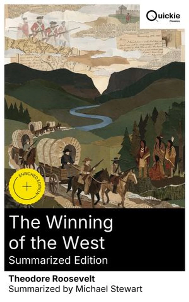 the Winning of West (Summarized Edition): Enriched edition. Trans-Appalachian Frontier History: Cumberland Gap migrations, George Rogers Clark campaigns, Ohio Valley, and Indigenous resistance