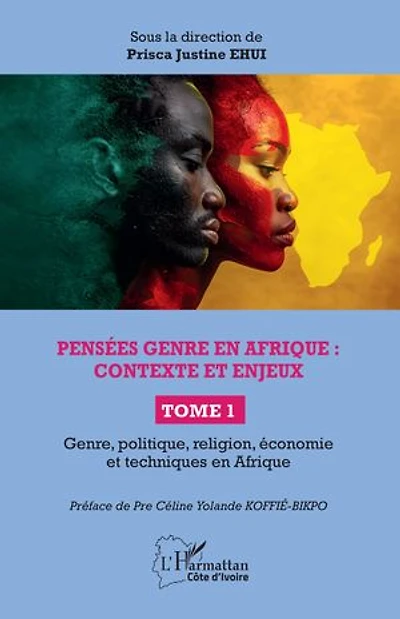 Pensées genre en Afrique : contexte et enjeux: Tome 1 Genre, politique, religion, économie et techniques en Afrique