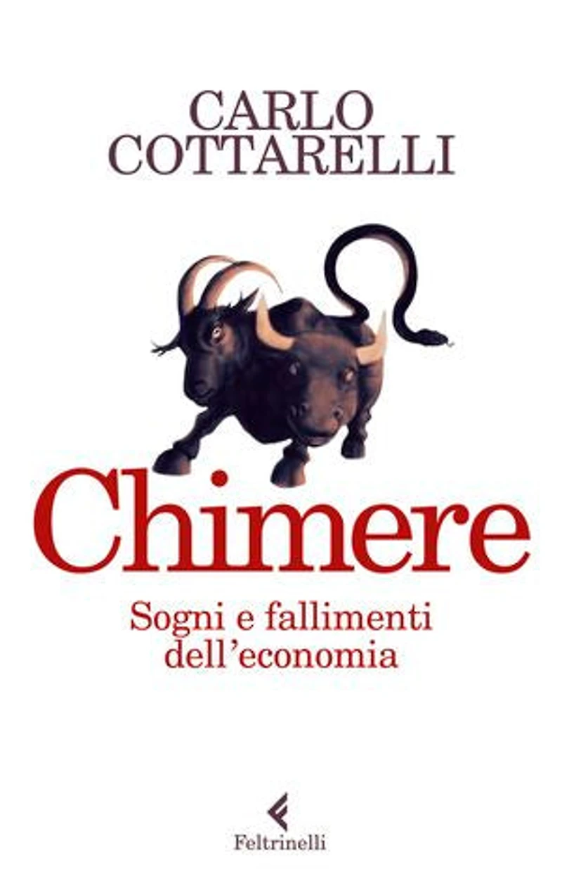 Chimere: Sogni e fallimenti dell'economia