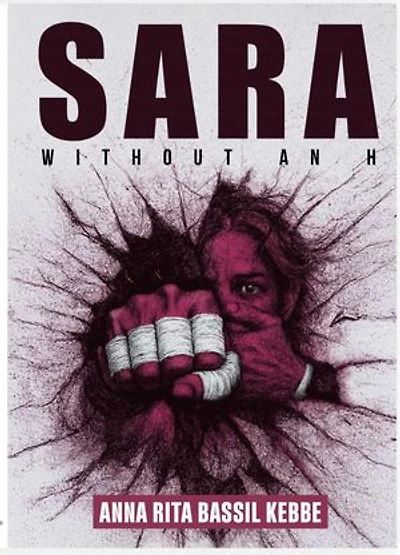 Sara without an H: A girl broken by silence, forged by revenge