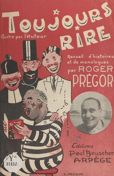 Toujours rire: Recueil d'histoires et de monologues
