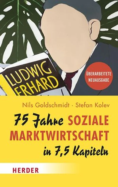 75 Jahre Soziale Marktwirtschaft in 7,5 Kapiteln