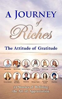 The Attitude of Gratitude: A Journey of Riches
