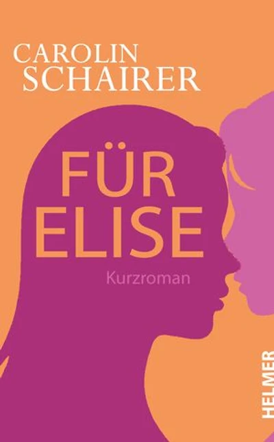 Für Elise: Kurzroman