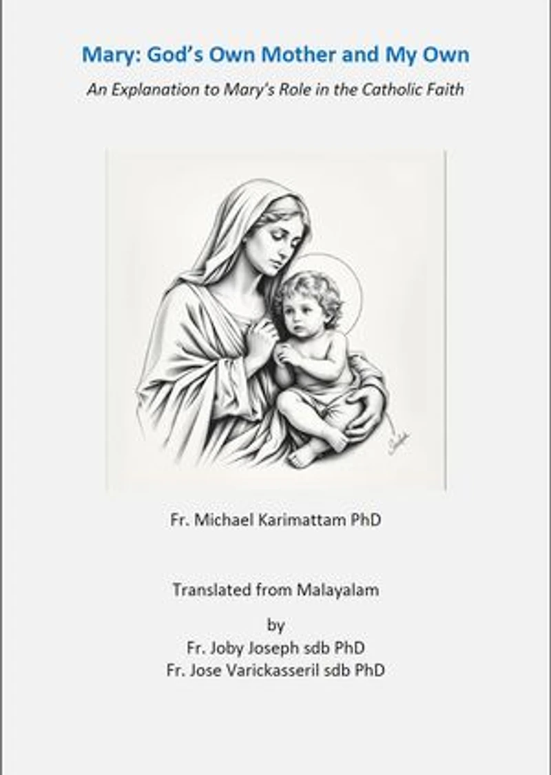 Mary: God's own Mother and My own