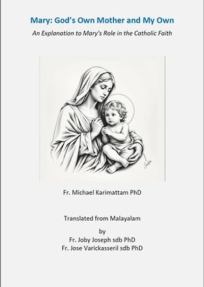 Mary: God's own Mother and My own