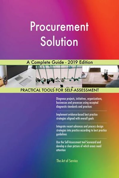 Procurement Solution A Complete Guide - 2019 Edition