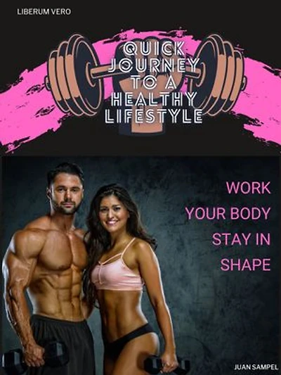 Quick Journey To a Healthy Lifestyle