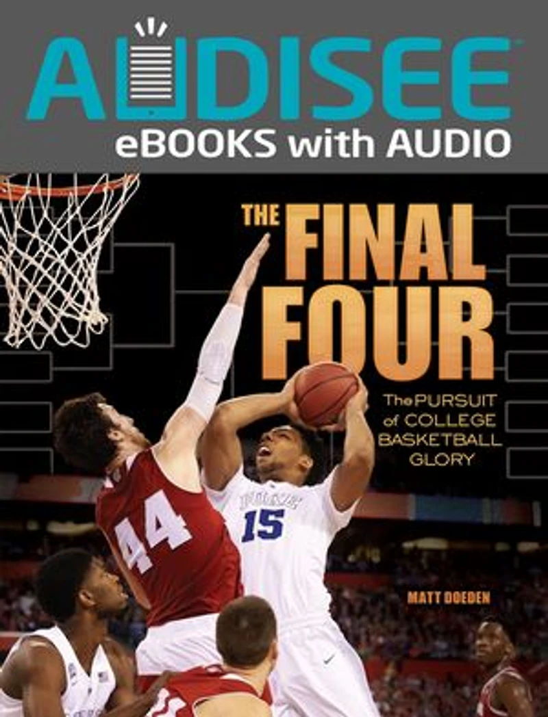 The Final Four: Pursuit of College Basketball Glory