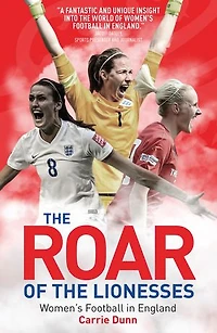 the Roar of Lionesses: Women's Football England