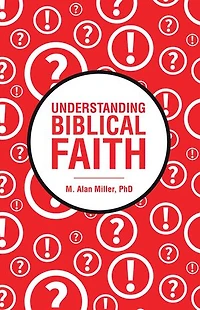 Understanding Biblical Faith