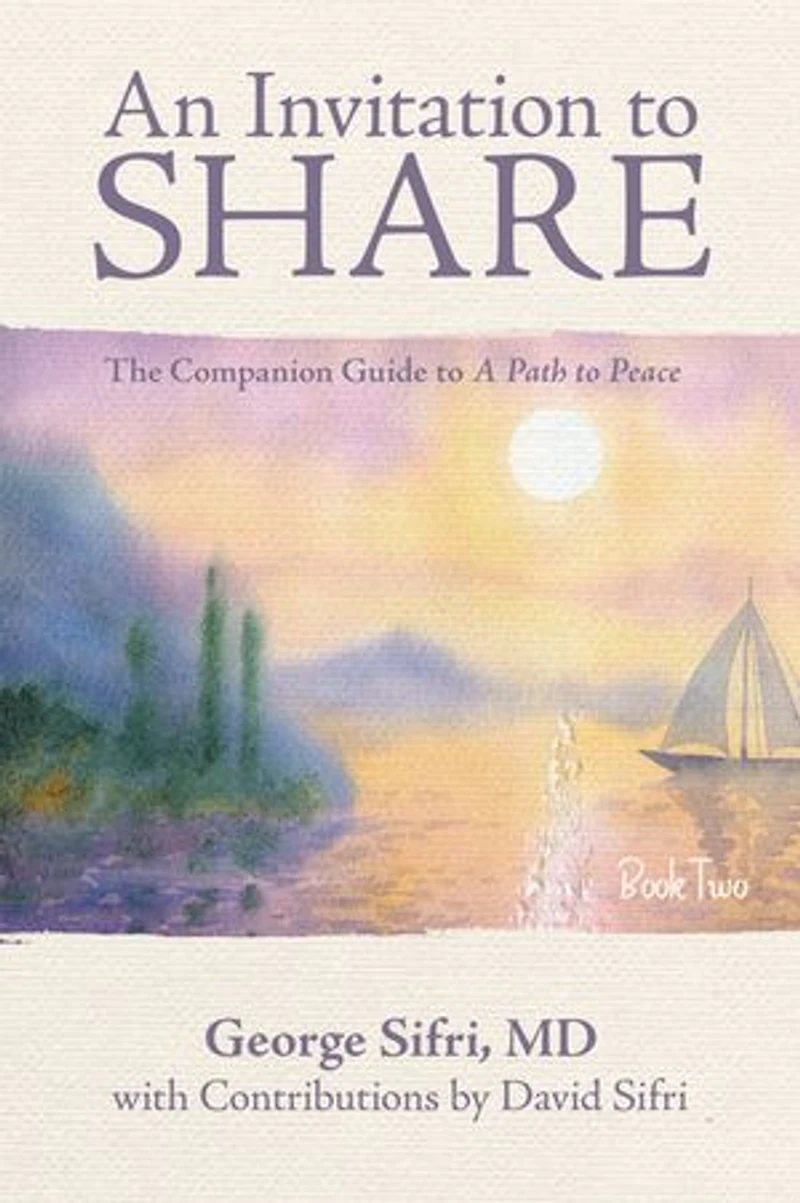 An Invitation to Share: The Companion Guide a Path Peace