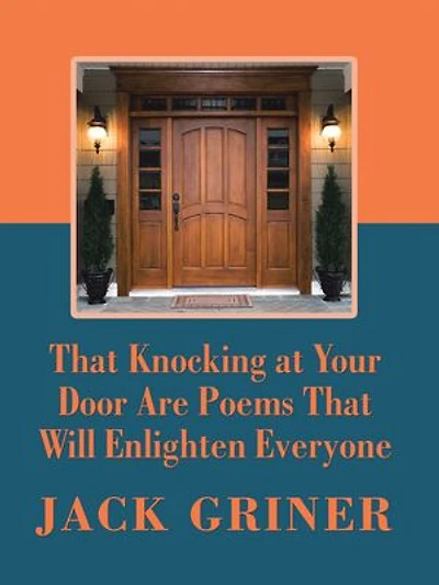 That Knocking At Your Door Are Poems Will Enlighten Everyone