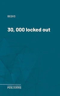 30, 000 locked out