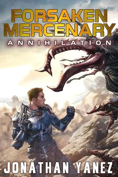 Annihilation: Forsaken Mercenary, #5