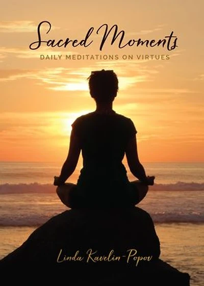 Sacred Moments: Daily Meditations on Virtues