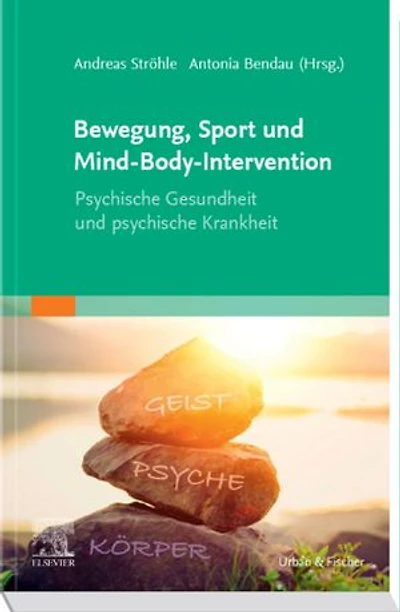 Bewegung, Sport und Mind-Body-Intervention: Psychische Gesundheit und psychische Krankheit