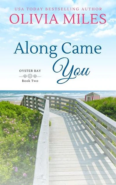 Along Came You: Oyster Bay, #2